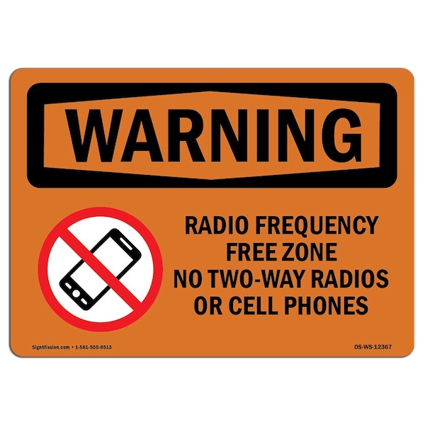 Safety Sign, OSHA WARNING, 7" Height, 10" Width, Aluminum, Radio Frequency Free Zone No, Landscape